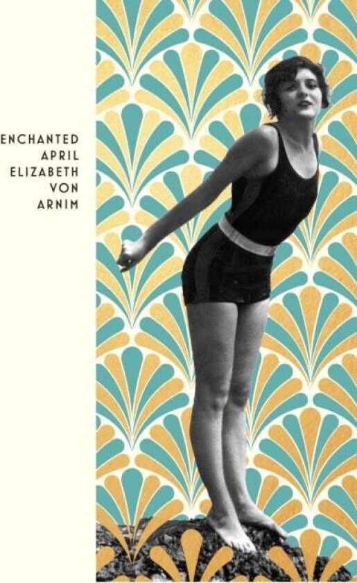 The Enchanted April av Elizabeth von Arnim