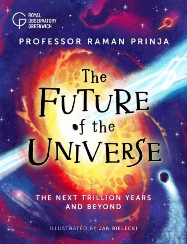 The Future of the Universe av Professor Raman Prinja