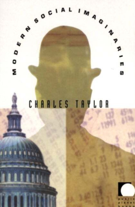 Modern Social Imaginaries av Charles Taylor