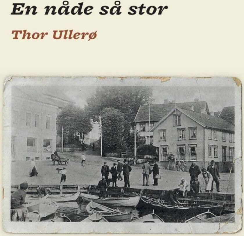 En nåde så stor av Thor Ullerø