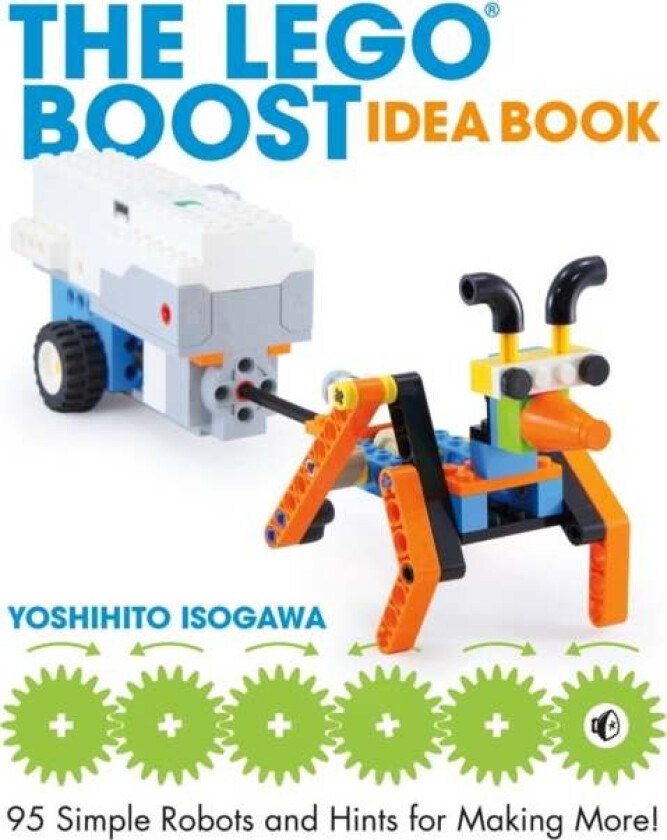 The Lego Boost Idea Book av Yoshihito Isogawa