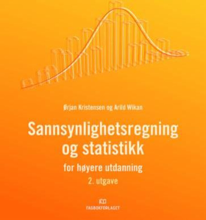 Sannsynlighetsregning og statistikk av Ørjan Kristensen, Arild Wikan
