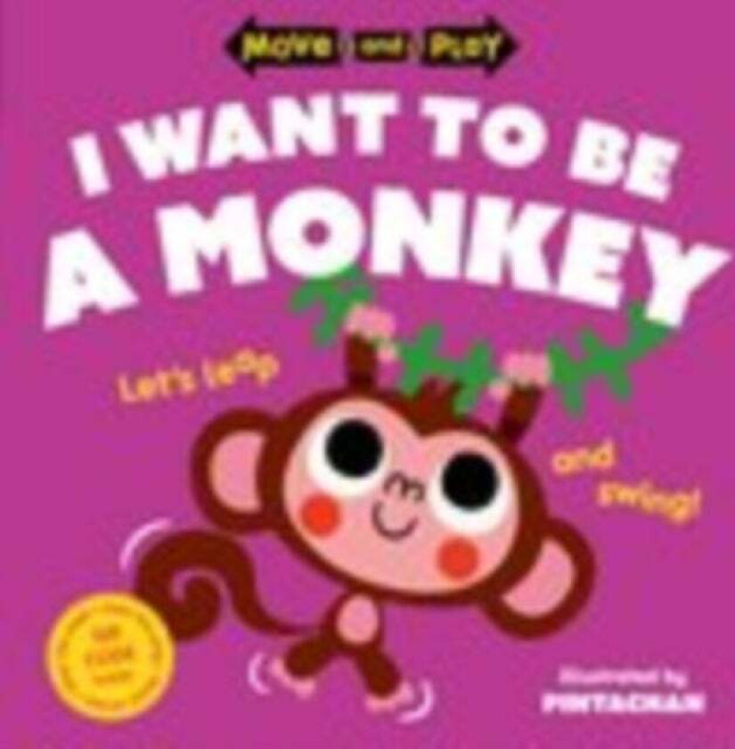 Move and Play: I Want to Be a Monkey av Oxford Children's Books