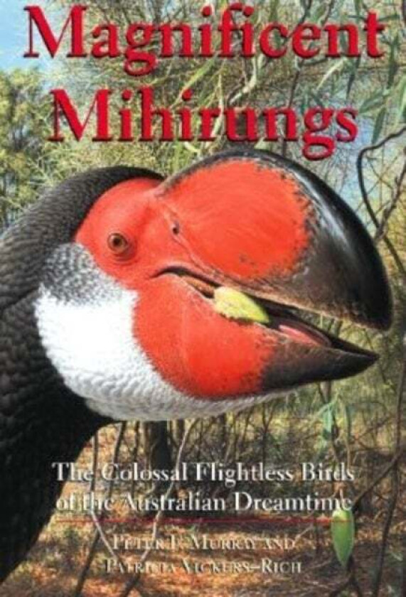 Magnificent Mihirungs av Peter F. Murray, Patricia Vickers-Rich