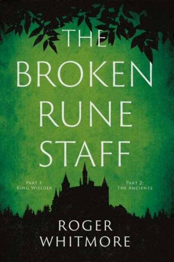 The Broken Rune Staff av Roger Whitmore