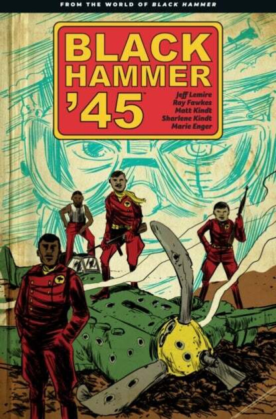 Black Hammer '45: From The World Of Black Hammer av Jeff Lemire, Ray Fawkes