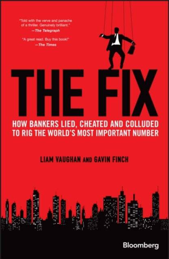 The Fix av Liam Vaughan, Gavin Finch