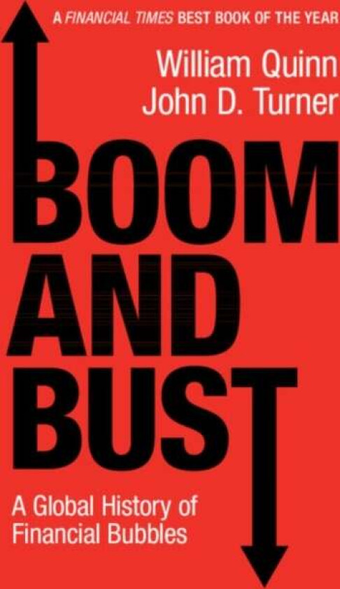 Boom and Bust av William (Queen's University Belfast) Quinn, Turne