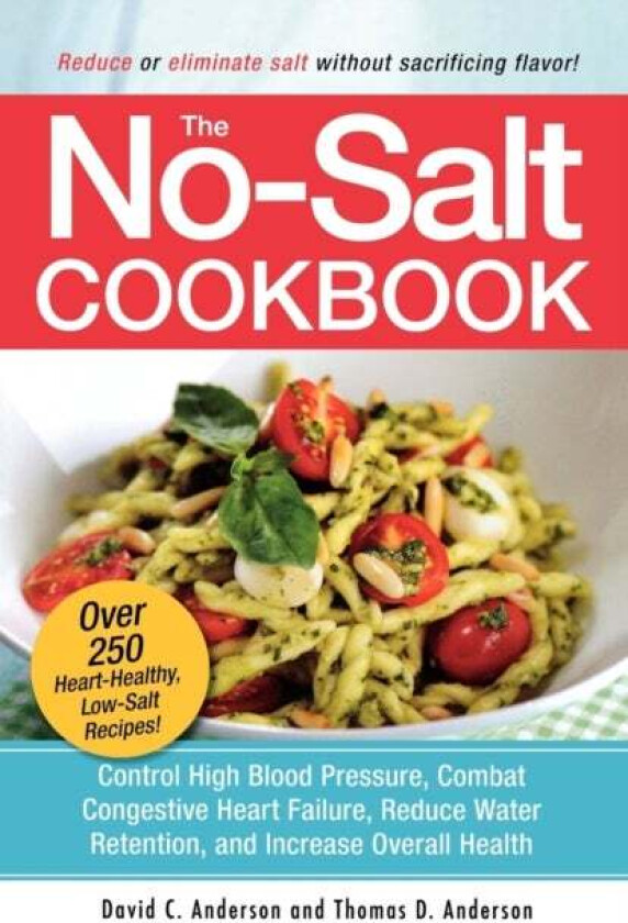 The No-Salt Cookbook av David C Anderson, Thomas D. Anderson