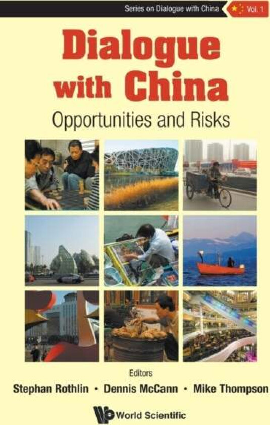 Dialogue With China: Opportunities And Risks