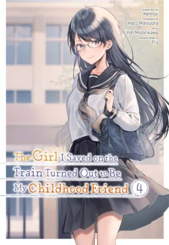 The Girl I Saved on the Train Turned Out to Be My Childhood Friend, Vol. 4 (manga) av Kennoji