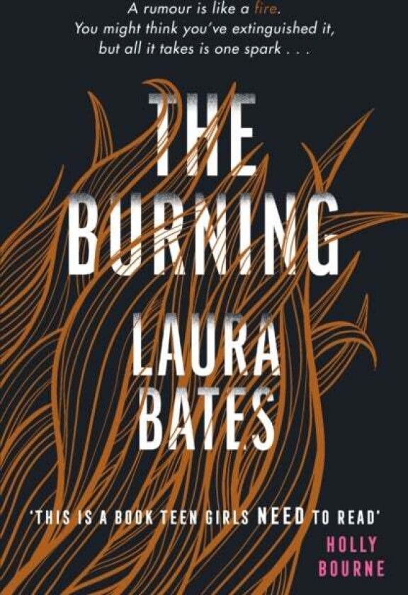 The burning av Laura Bates