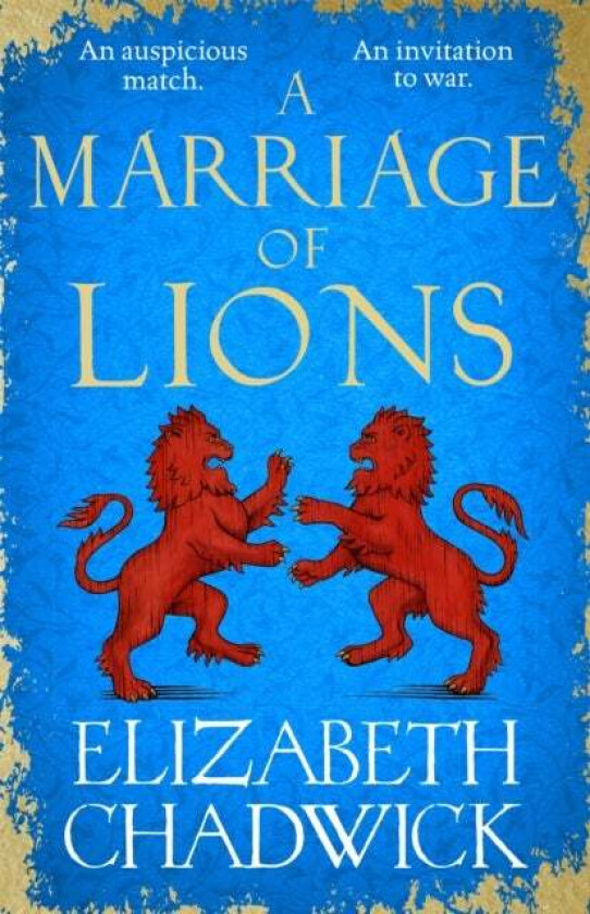 A Marriage of Lions av Elizabeth Chadwick