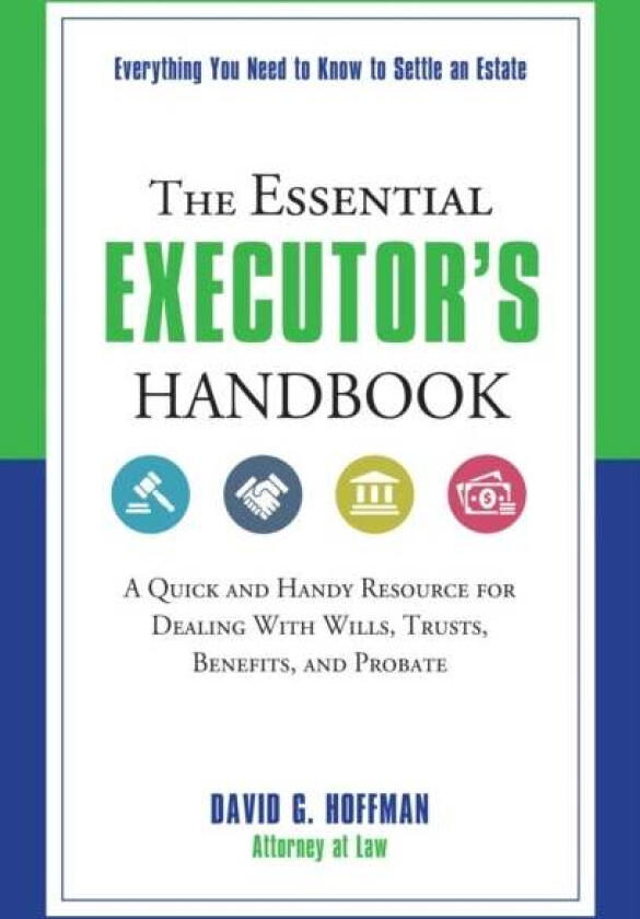 The Essential Executor's Handbook av David G. (David G. Hoffman) Hoffman