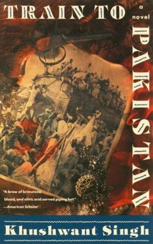 Train to Pakistan av Khushwant Singh
