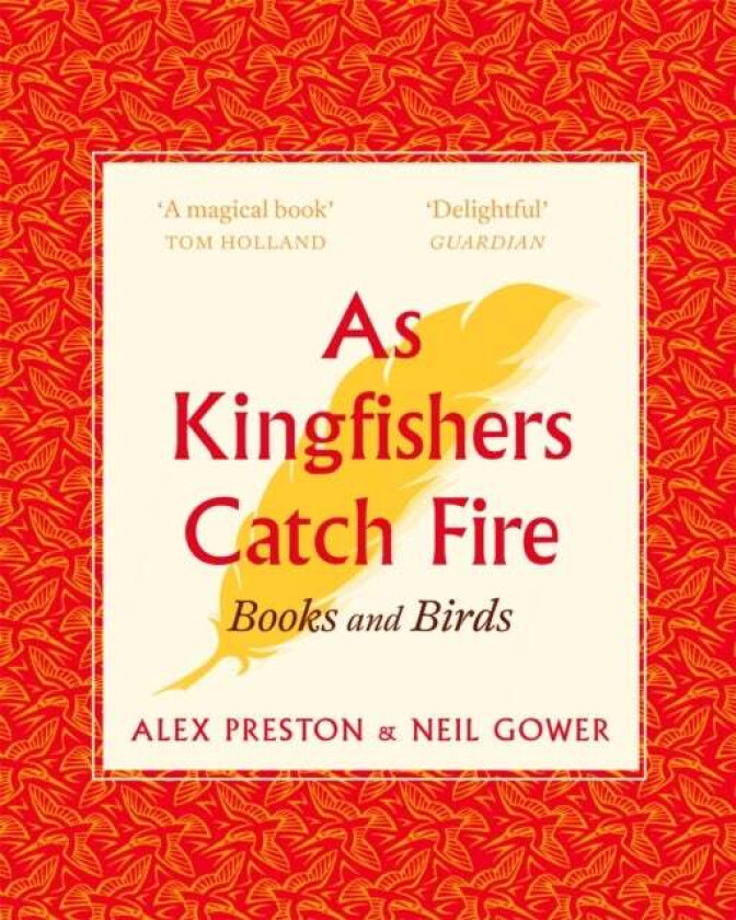 As Kingfishers Catch Fire av Alex Preston, Neil Gower