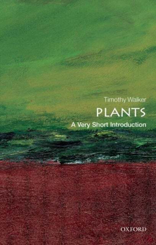 Plants: A Very Short Introduction av Timothy (Director of the University of Oxford Botanic Garden) Walker