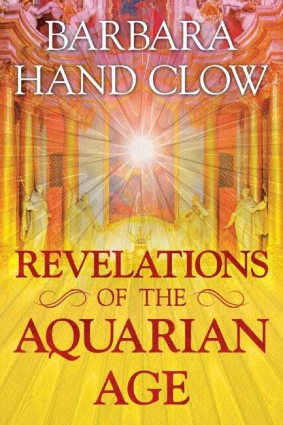 Revelations of the Aquarian Age av Barbara Hand Clow