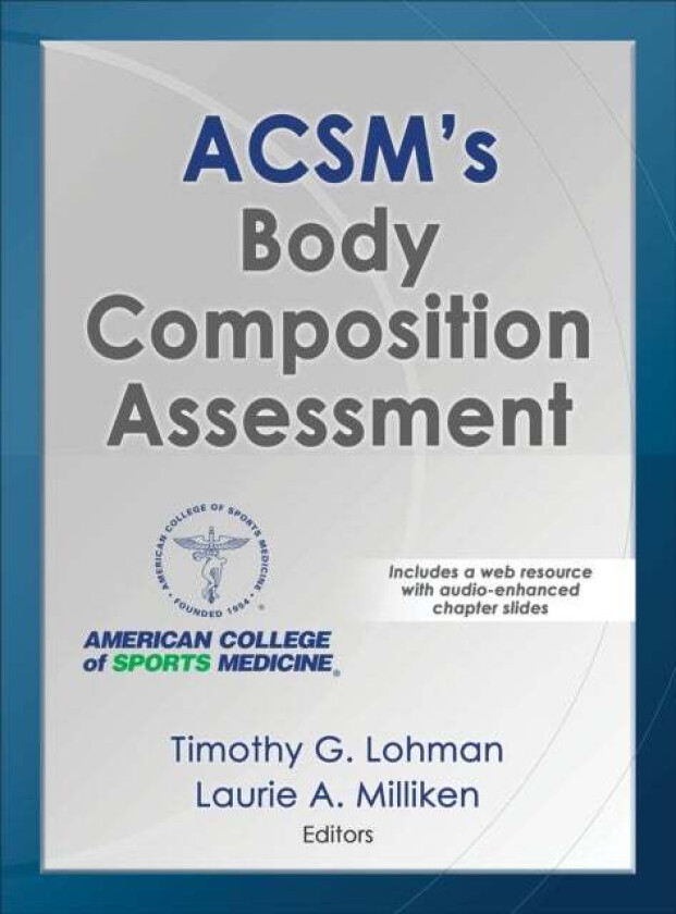 ACSM's Body Composition Assessment av Timothy Lohman