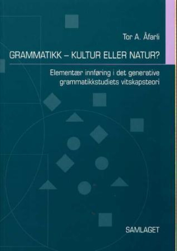 Grammatikk - kultur eller natur? av Tor Anders Åfarli
