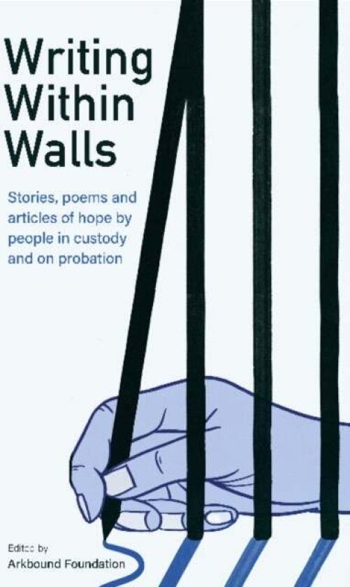 Writing Within Walls av Arkbound Foundation