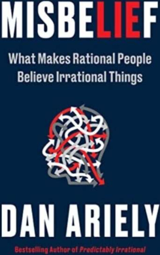 Misbelief av Dr. Dan Ariely