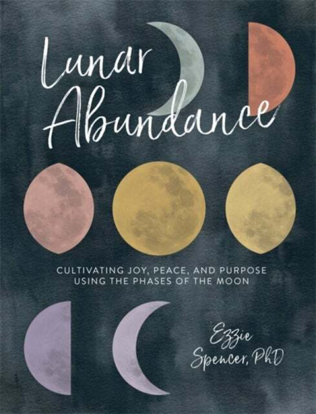 Lunar Abundance av Ezzie PhD Spencer