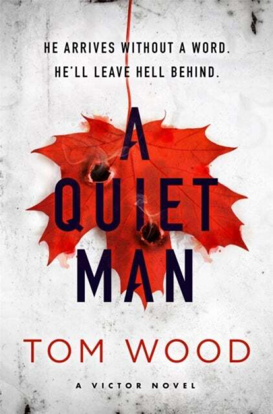 A Quiet Man av Tom Wood