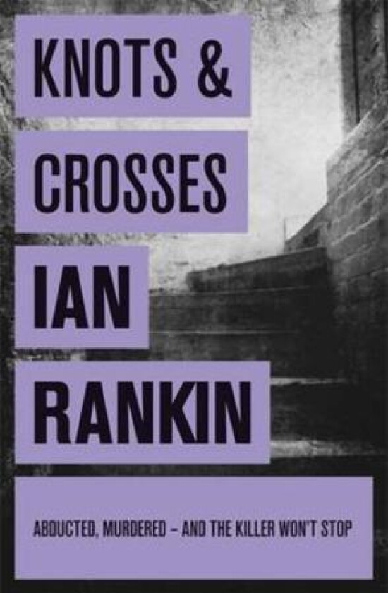 Knots And Crosses av Ian Rankin