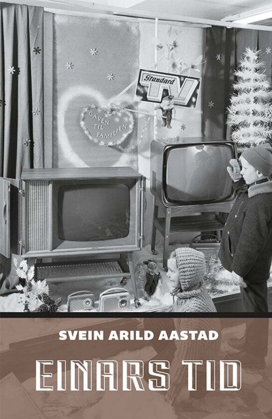 Einars tid av Svein A. Aastad