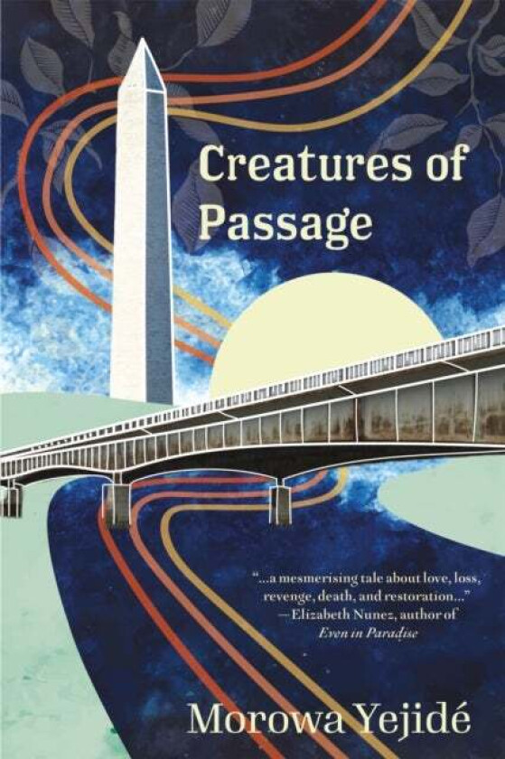 Creatures of Passage av Morowa Yejide