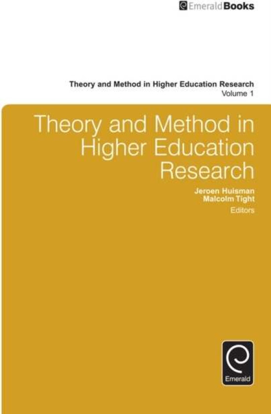 Theory and Method in Higher Education Research