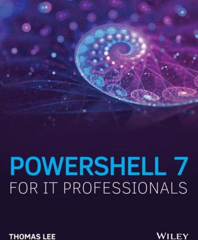 PowerShell 7 for IT Professionals av Thomas Lee