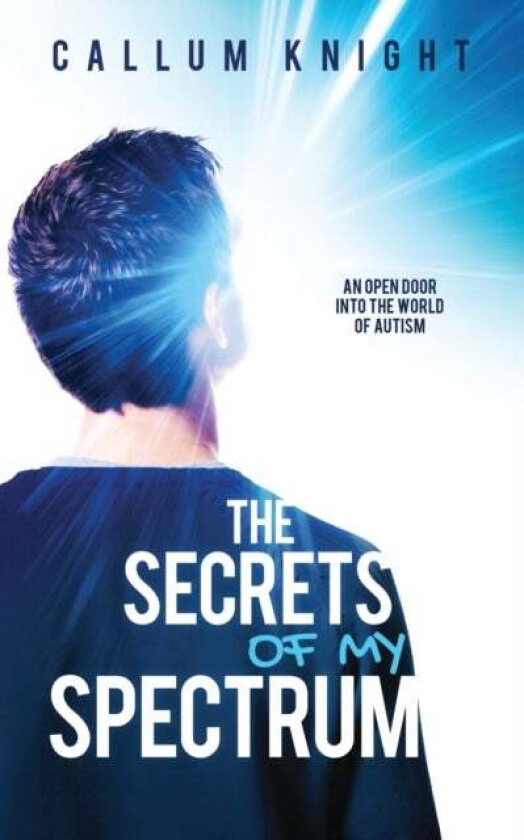 The Secrets of My Spectrum av Callum Knight