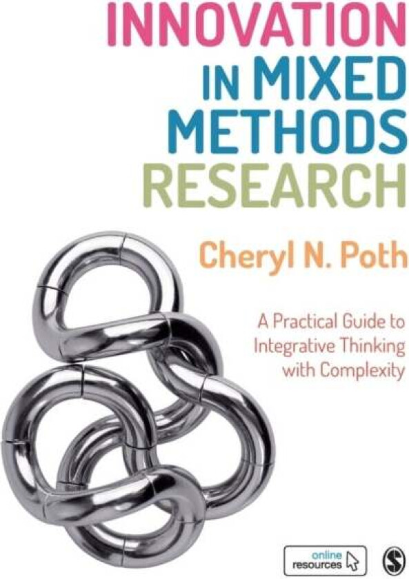 Innovation in Mixed Methods Research av Cheryl N. Poth