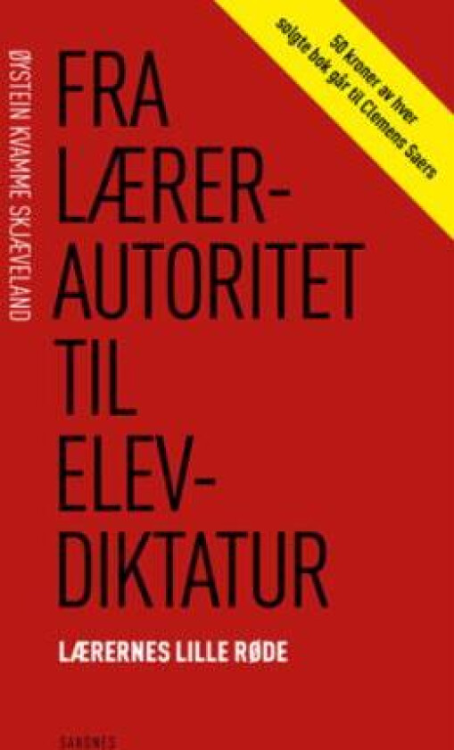 Fra lærerautoritet til elevdiktatur av Øystein Kvamme Skjæveland