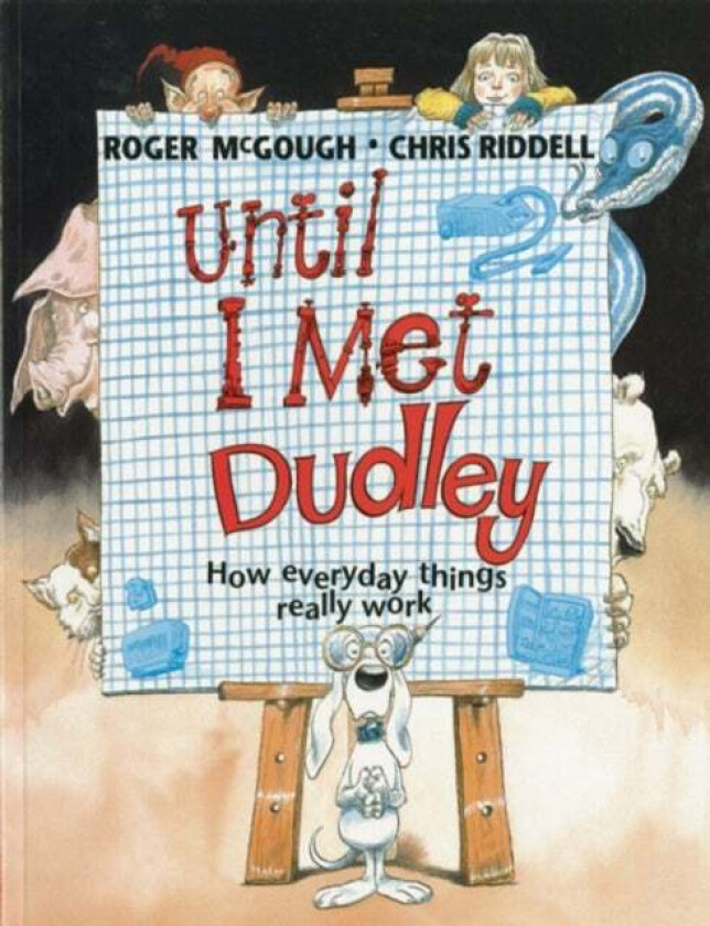 Until I Met Dudley av Roger McGough