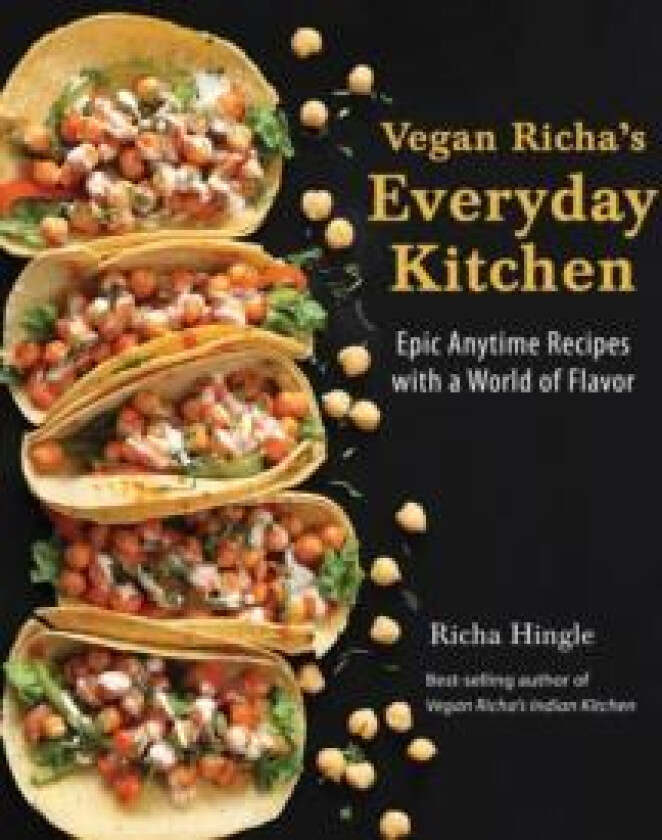 Vegan Richa's Everyday Kitchen av Richa Hingle