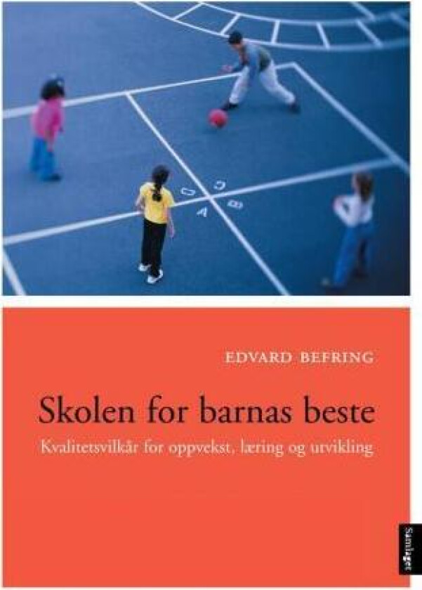 Skolen for barnas beste av Edvard Befring