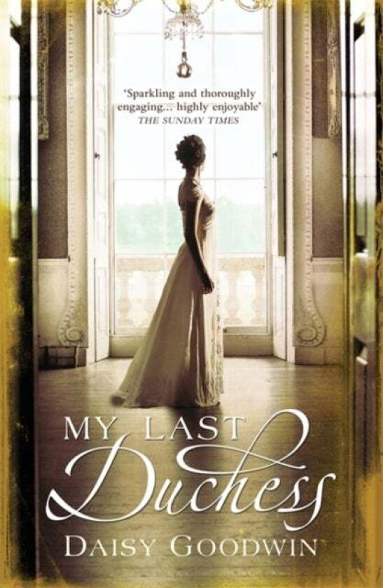 My Last Duchess av Daisy Goodwin