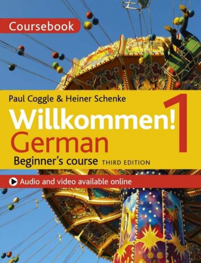 Willkommen! 1 (Third edition) German Beginner's course av Heiner Schenke, Paul Coggle, Paul Coggle Esq