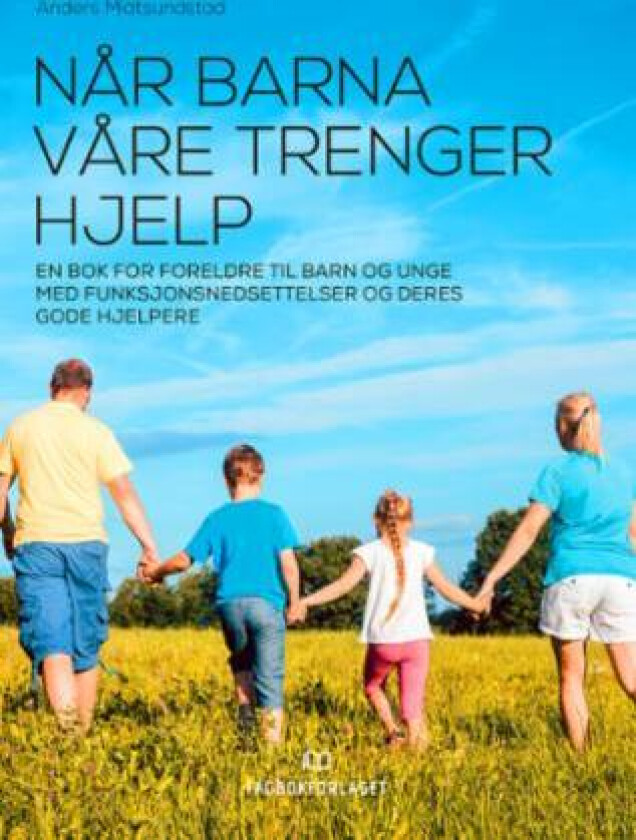 Når barna våre trenger hjelp av Anders Midtsundstad