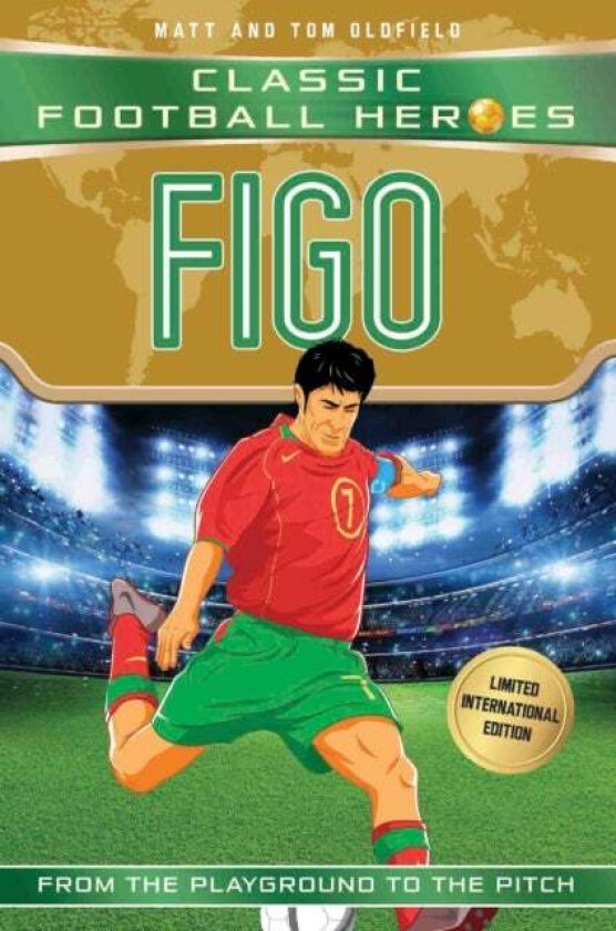 Figo (Classic Football Heroes - Limited International Edition) av Matt & Tom Oldfield