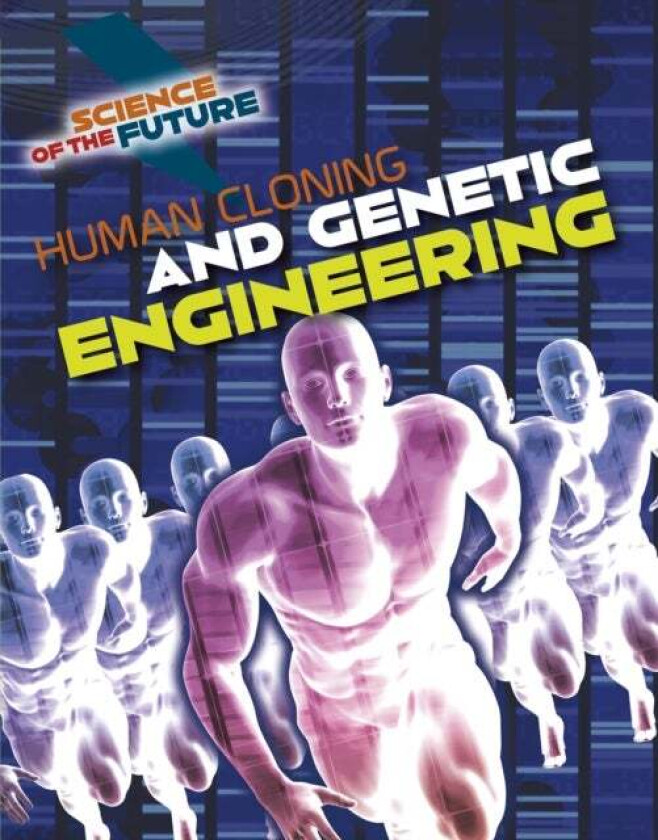 Human Cloning and Genetic Engineering av Tom Jackson