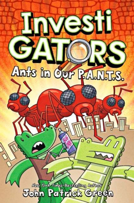 InvestiGators: Ants in Our P.A.N.T.S. av John Patrick Green