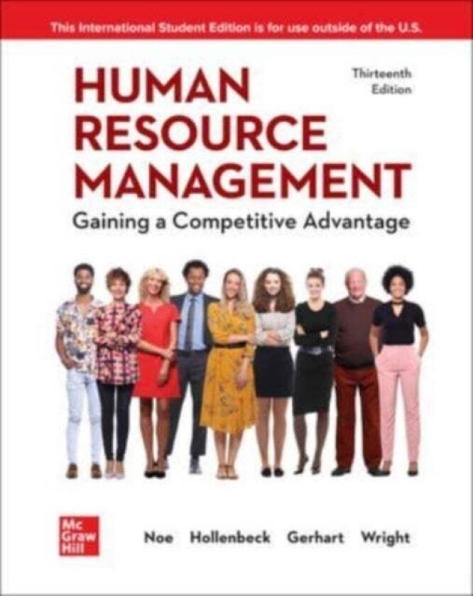 Human Resource Management: Gaining a Competitive Advantage ISE av Raymond Noe, John Hollenbeck, Barry Gerhart, Patrick Wright