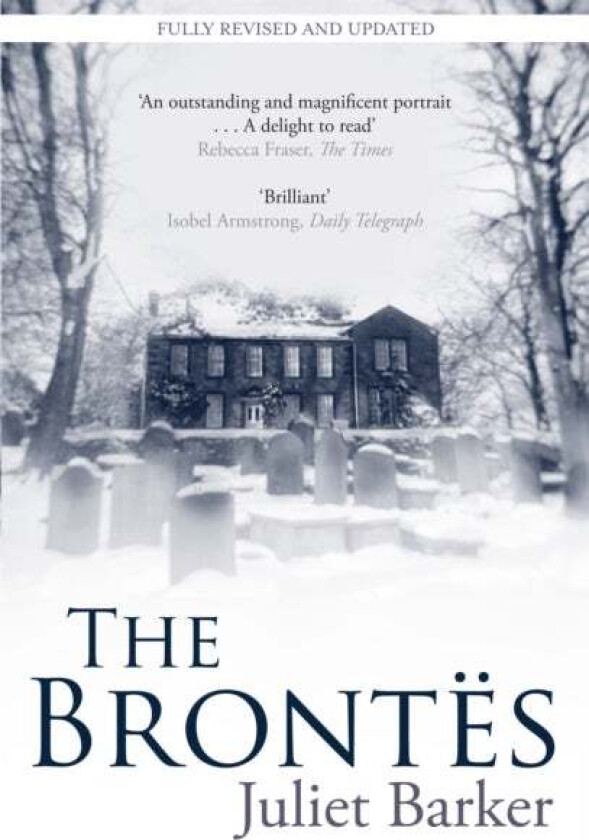 The Brontes av Juliet Barker