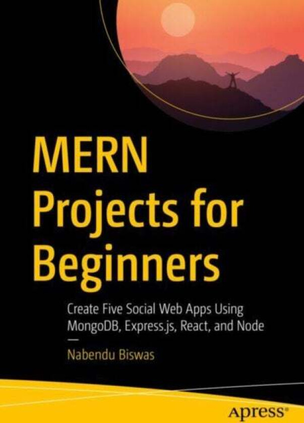 MERN Projects for Beginners av Nabendu Biswas