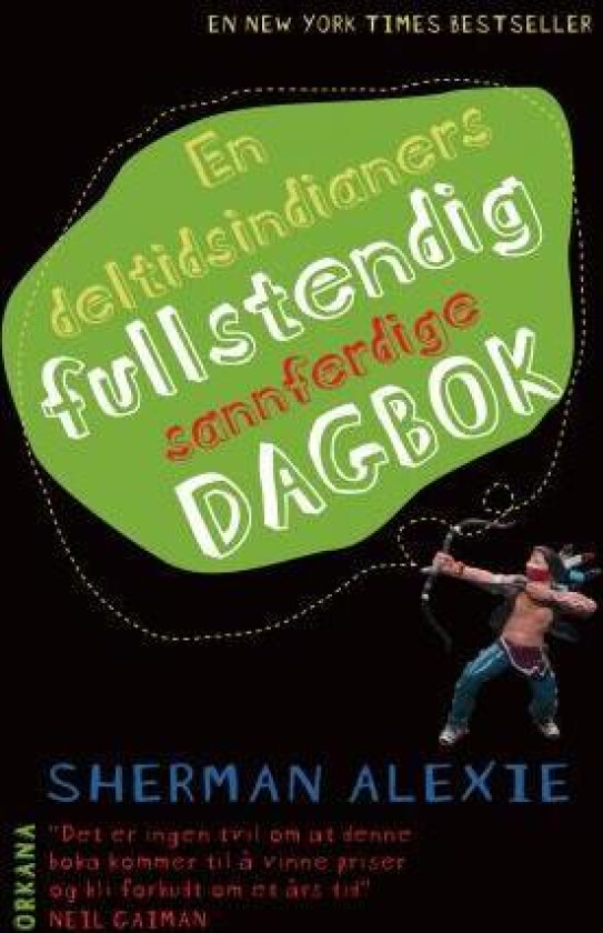 En deltidsindianers fullstendig sannferdige dagbok av Sherman Alexie