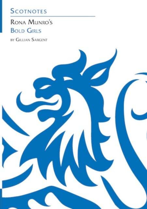 Rona Munro's Bold Girls av Gillian Sargent